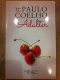 Adulter | Trored Anticariat, Paulo Coelho