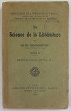 LA SCIENCE DE LA LITTERATURE par MICHEL DRAGOMIRESCOU , VOLUME III : METHODOLOGIE LITTERAIRE , 1929