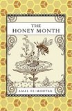 The Honey Month - Carte straina in engleza, de Amal El-Mohtar