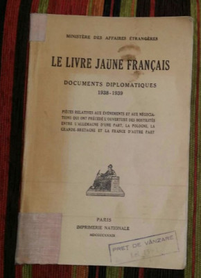 Le livre jaune francais :documents diplomatiques: 1938-1939 foto