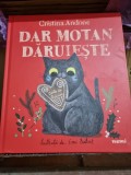 Dar motan daruieste - Cristina Andone