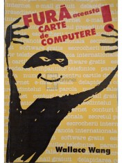 Wallace Wang - Fura aceasta carte de computere (Editia: 1998)