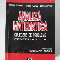 C-tin Raischi - Analiza matematica. Culegere de probleme pt anul II, V. Atanasiu