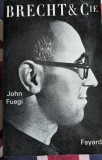 John Fuegi, Brecht &amp; Cie, Sexe, politique et l'invention du th&eacute;&acirc;tre moderne