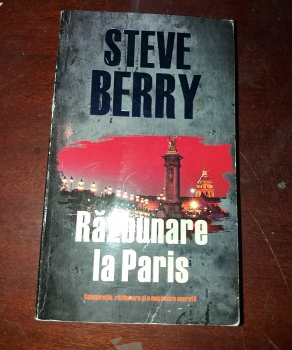 STEVE BERRY - RAZBUNARE LA PARIS