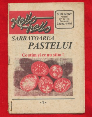 Brosura &amp;quot;Sarbatoarea Pastelui. Ce stim si ce nu stim&amp;quot; - Supliment revista Hello. foto