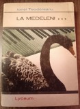 Myh 23f - Ionel Teodoreanu - La Medeleni - volumul 3 - ed 1970