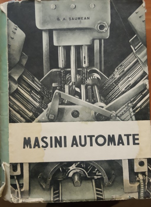MASINI AUTOMATE de G. A. SAUMEAN - Ed. 1957