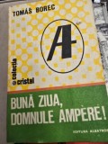 Buna ziua, domnule Ampere - Tomas Borec