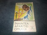 DAN GRIGORESCU - INAINTEA APARITIEI OMULUI