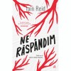 Ne raspandim, Iain Reid, Curtea Veche Publishing