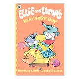 Ellie and Lump&#039;s Very Busy Day
