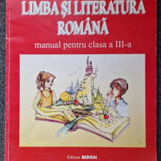 LIMBA SI LITERATURA ROMANA. MANUAL PENTRU CLASA A III-A - Mihaescu, Dulman