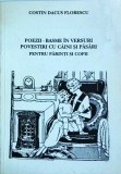 Costin Dacus Florescu - Poezii. Basme in versuri. Povestiri cu caini si pasari