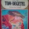 Tom-Degetel - Tom-Degetel (Editia: 1986)