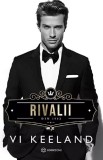 Cumpara ieftin Rivalii, Vi Keeland - Editura Bookzone