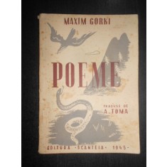 Maxim Gorki - Poeme (1945, traduse de A. Toma)