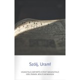 Sz&oacute;lj, Uram! - Szab&oacute; S&aacute;ndor