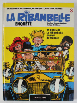 LA RIBAMBELLE ENQUETE , No. 3 , par ROBE et JIDEHEM , textes M. TILLIEUX , 1984, BENZI DESENATE , PREZINTA HALOURI DE APA * foto