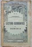 Lecturi Geografice - Romania, I. Simionescu, 1928, Casa Scoalelor, Geografie, Carte Veche