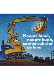 Noapte buna noapte buna santier sub clar de luna - Editura Grupul Art