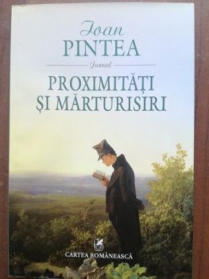 Proximitati si marturisiri- Ioan Pintea foto