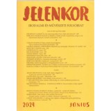Jelenkor - Irodalmi &eacute;s műv&eacute;szeti foly&oacute;irat - 2024. j&uacute;nius - Mell&eacute;klettel :Visszavonul&aacute;s a vil&aacute;g v&eacute;g&eacute;ről