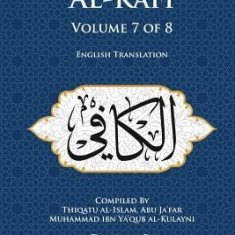 Al-Kafi, Volume 7 of 8: English Translation