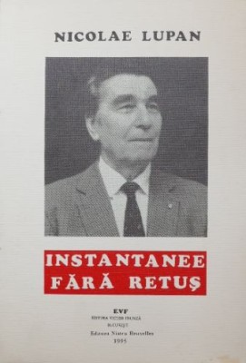 Instantanee fara retus - Nicolae Lupan foto