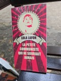 La petite communiste qui ne souriait jamais - Lola Lafon (in tipla)