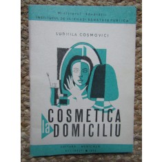 Cosmetica la domiciliu - Ludmila Cosmovici