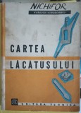 Cartea Lacatusului - V. Raducu, P. Teodorescu, Editura Tehnica, 1961, Limba Romana, Carte Tehnica, Constructii