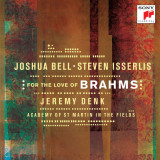 For The Love Of Brahms | Joshua Bell, Steven Isserlis, Jeremy Denk, Academy of St Martin in the Fields, Clasica, sony music