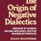 Origin of Negative Dialectics