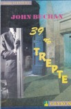 Roman Treizeci si noua de trepte John Buchan actiune suspans politist editie 1994 brosata romana buna