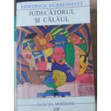 JUDECATORUL SI CALAUL-F. DURRENMATT-177256