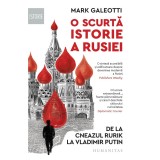 Mark Galeotti - O Scurta Istorie a Rusiei