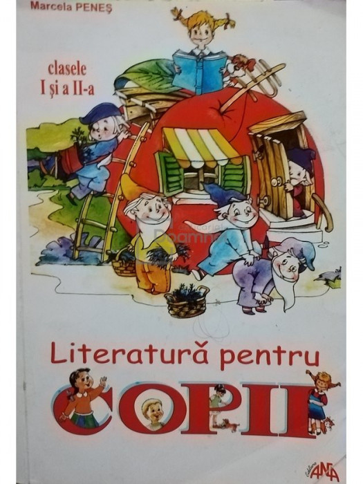 Marcela Penes - Literatura pentru copii clasele I si a IIa (editia 2006)