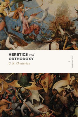 Heretics and Orthodoxy: Two Volumes in One foto