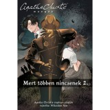 Mert t&ouml;bben nincsenek 2. - Agatha Christie mang&aacute;k 2. - Nikaidou Aya, 2026