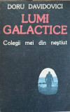 LUMI GALACTICE. COLEGII MEI DIN NESTIUT-DORU DAVIDOVICI-282095