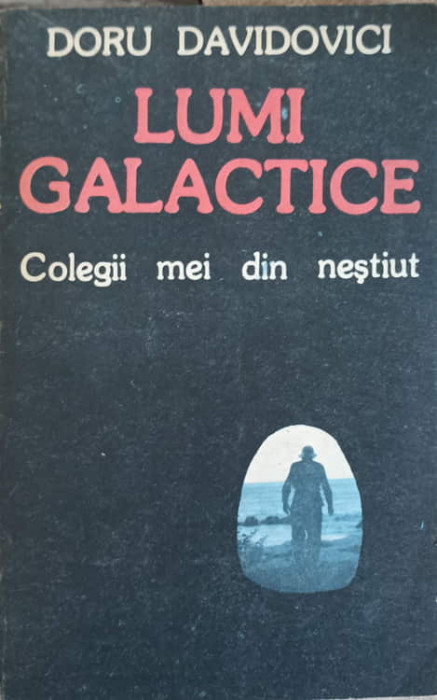 LUMI GALACTICE. COLEGII MEI DIN NESTIUT-DORU DAVIDOVICI