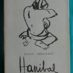 Eugen Jebeleanu – Hanibal ( prima editie )