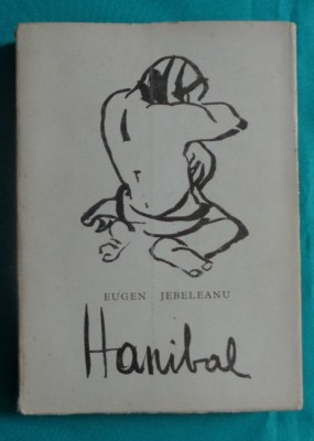 Eugen Jebeleanu &amp;ndash; Hanibal ( prima editie ) foto