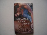 Indrazneste sa ma atingi - Carly Phillips, Litera