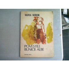 POVESTILE BUNICII ALBE - SILVIA KERIM