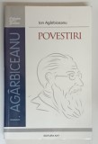 POVESTIRI de ION AGARBICEANU , 2004