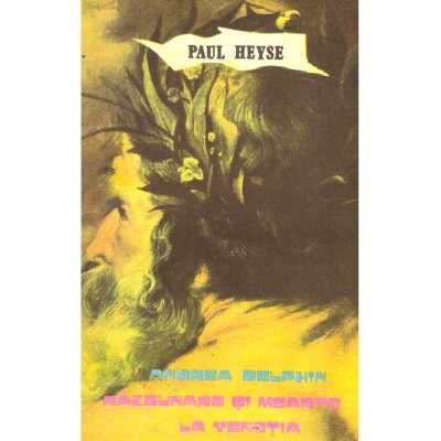Paul Heyse - Andrea Delphin. Razbunare si moarte la Venetia - 137300 foto