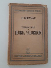 Carte veche Tudor Vianu Introducere in teoria valorilor editia l