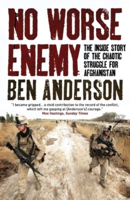 No Worse Enemy: The Inside Story of the Chaotic Struggle for Afghanistan foto